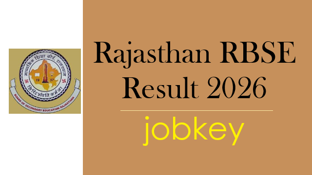 Rajasthan Board RBSE Class 10th 12th Result 2026-jobkey